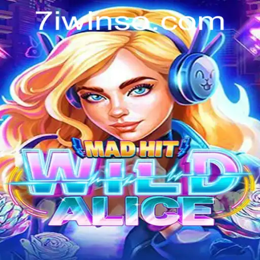 Descubra o Fascinante Mundo de MadHitWildAlice e Vença com 7iWIN.com